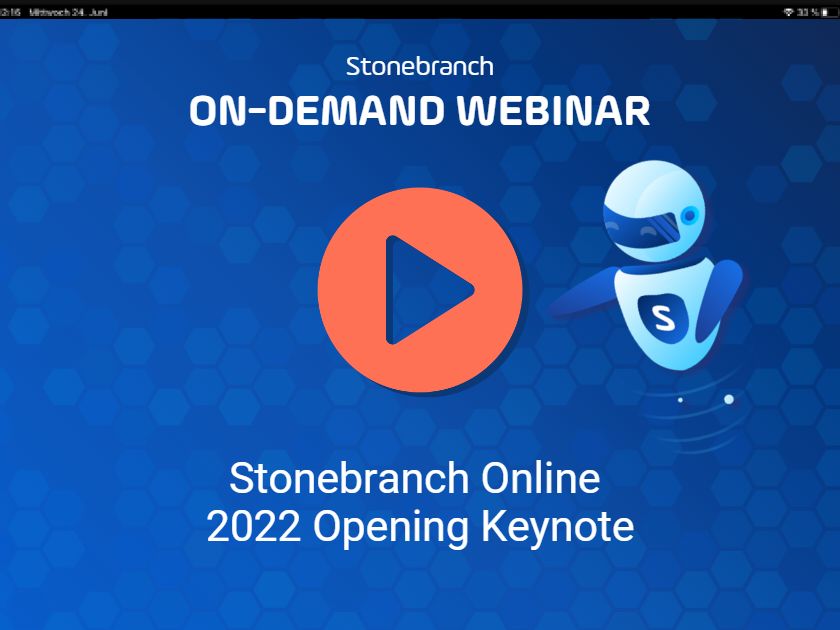 Stonebranch Online 2022 Opening Keynote: Orchestrate the Universe