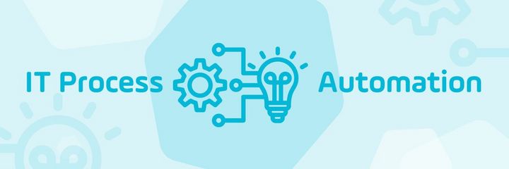 Read the blog post: IT Process Automation Made Simple