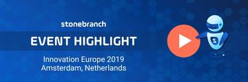 Watch highlights and memories from the Stonebranch Innovation 2019 event held in Amsterdam