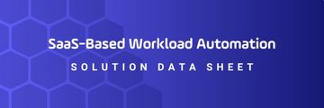 SaaS-based Workload Automation solution header