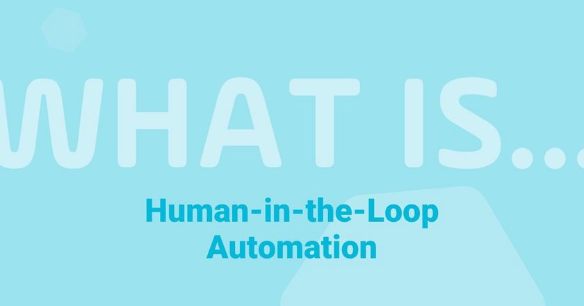 What is Human-in-the-Loop Automation?