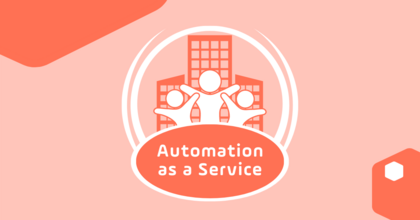How to Deliver Automation as a Service