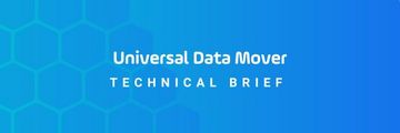 Header Universal Data Mover Techbrief Screenshot
