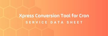 Header Service Data sheet- Xpress Conversion Tool  for Cron