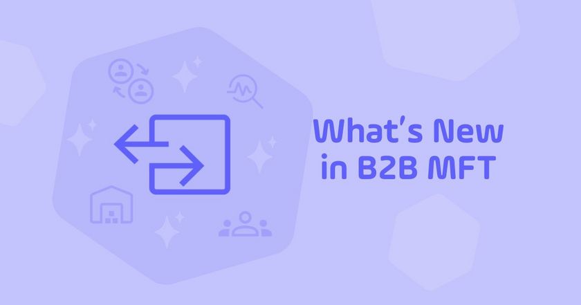 UDMG for B2B MFT - What's New?