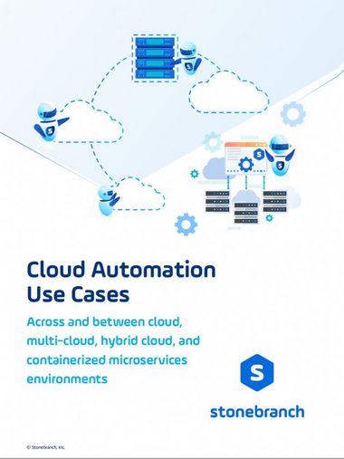 Stonebranch Whitepaper | Cloud Automation Use Cases