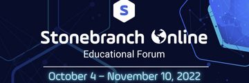 Stonebranch Online 2022 Virtual Event Series: October 4 – November 10