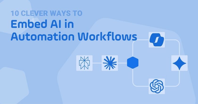 10 Clever Ways to Embed LLM Tasks in Automation Workflows