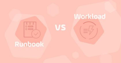 Runbook Automation vs Workload Automation: Best Practices