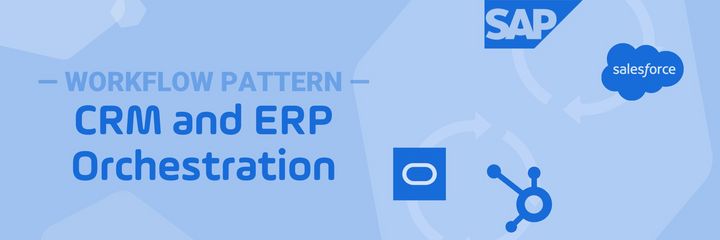 CRM & ERP Orchestration