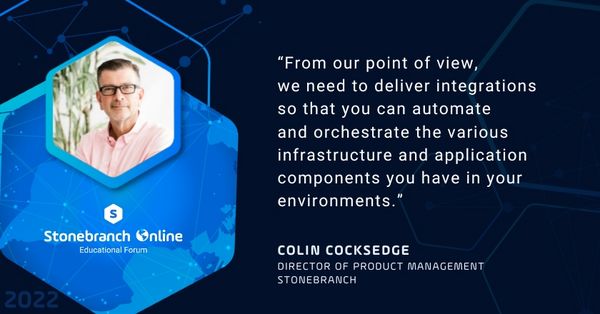 Stonebranch Online 2022 - Colin Cocksedge Quote