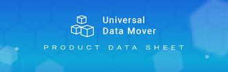 Universal Data Mover (UDM). The secure and reliable solution for enterprise file transfers