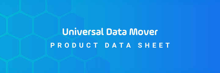 Universal Data Mover Data Sheet