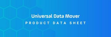 Header Product data sheet- Universal Data Mover