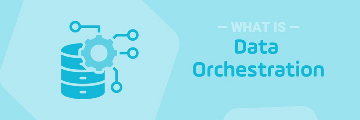 What is a data orchestration blog cover photo