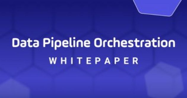 DataOps at Scale - Data Pipeline Orchestration Whitepaper Download Now