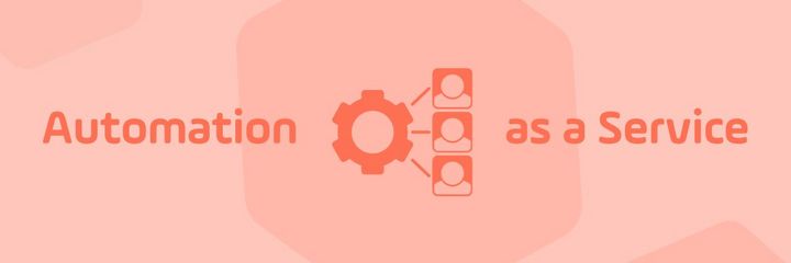 Blog How to Deliver Automation as a Service to Your Stakeholders