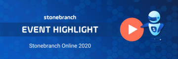 Watch the highlights from Stonebranch Online 2020