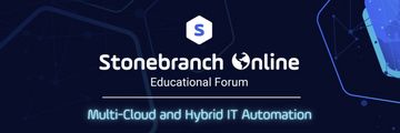 Stonebranch Online 2022: Multi-Cloud and Hybrid IT Automation