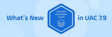 Read the blog | UAC 7.9: What’s New in Reporting, Containers, and Self-Service