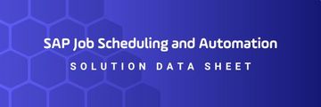 Header Solution Data sheet- SAP Job Scheduling Automation