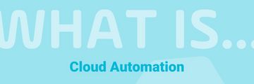 Read the blog post | What is Cloud Automation? Why it Matters for Modern IT Teams