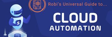 Robi's Universal Guide to Cloud Automation