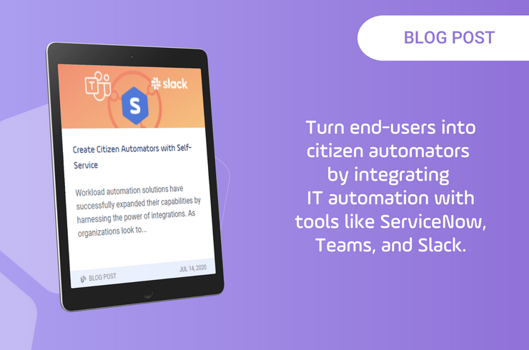Create Citizen Automators with Self-Service