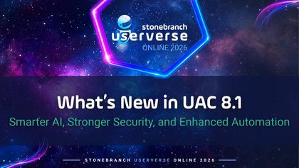 Stonebranch UserVerse: What’s New in UAC 8.1