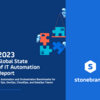 Stonebranch Releases Annual 2023 Global State of IT Automation Report