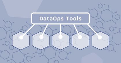 What is a DataOps Tool: Five Core Capabilities