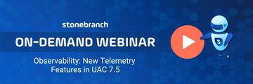 Watch the demonstration: Observability: New Telemetry Features in UAC 7.5 