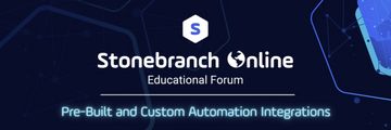 Stonebranch Online 2022: Pre-Built and Custom Automation Integrations