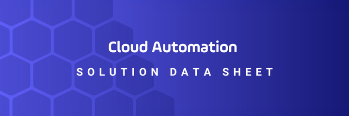 Cloud automation solution data sheet