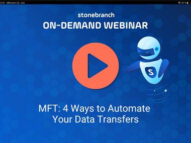 Watch the webinar now! Demonstration | MFT: 4 Ways to Automate Your Data Transfers 