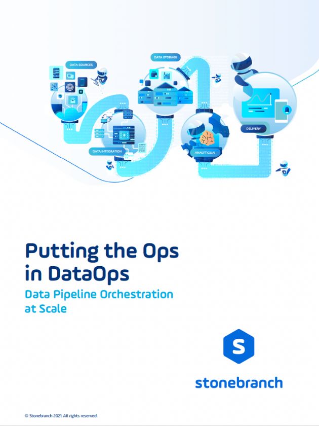 Stonebranch Whitepaper | Putting the Ops in DataOps: Data Pipeline Orchestration at Scale- download